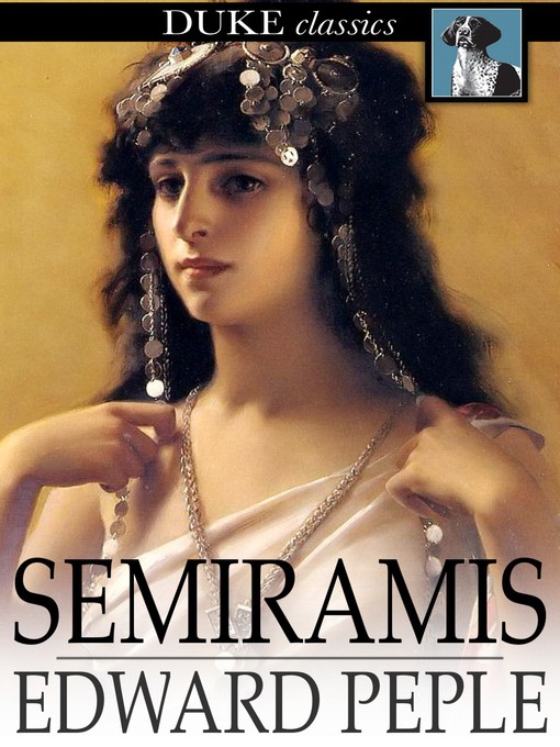 Title details for Semiramis by Edward Peple - Wait list